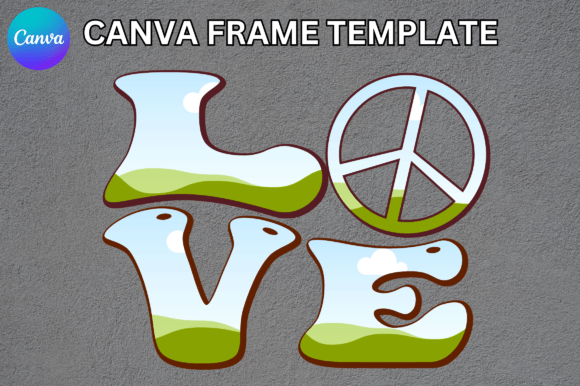 Design Peace: Using the Love Peace Sign Canva Frame