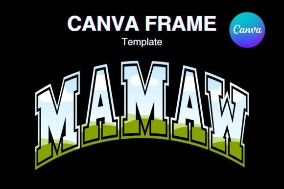 MAMAW Canva Frame Add Photo Shirt MAMA_1 Design Guide