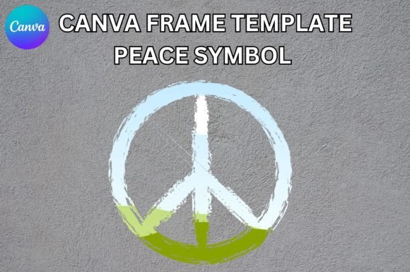 Peace Symbol Canva Frame Template for Designers