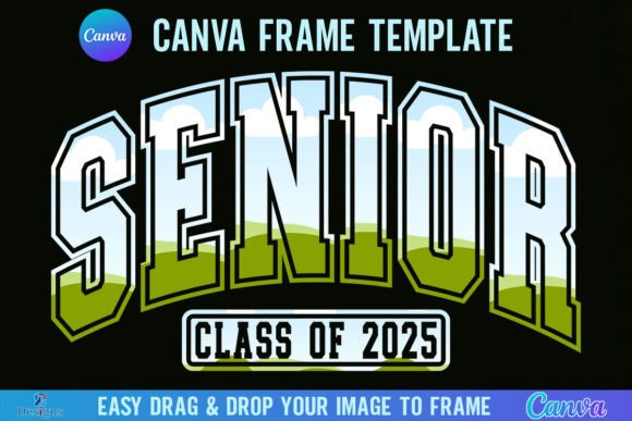 Senior 2025 Varsity Frame: Your Go-To Canva Template