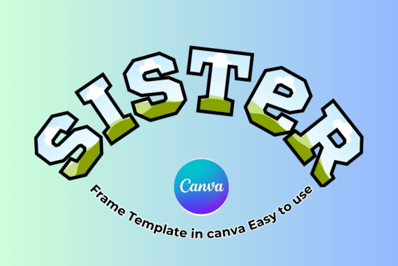 Sister Canva Frame Template: Instant Photo Magic