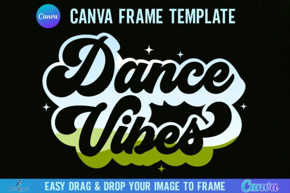 Transform Your Content with Dance Vibes Canva Frame Templates